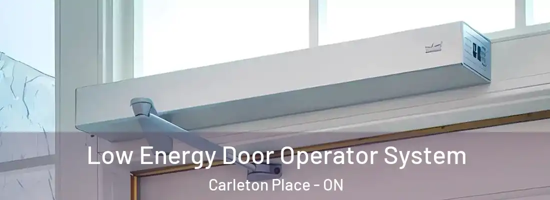  Low Energy Door Operator System Carleton Place - ON