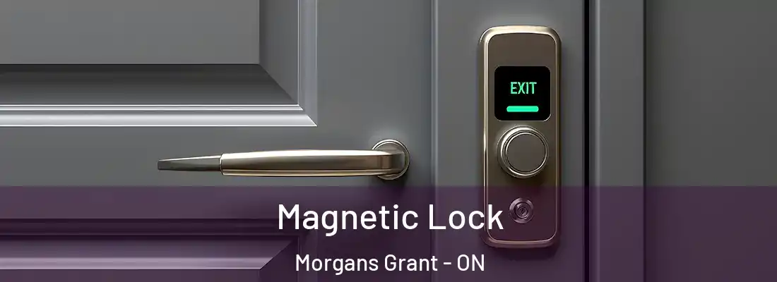  Magnetic Lock Morgans Grant - ON