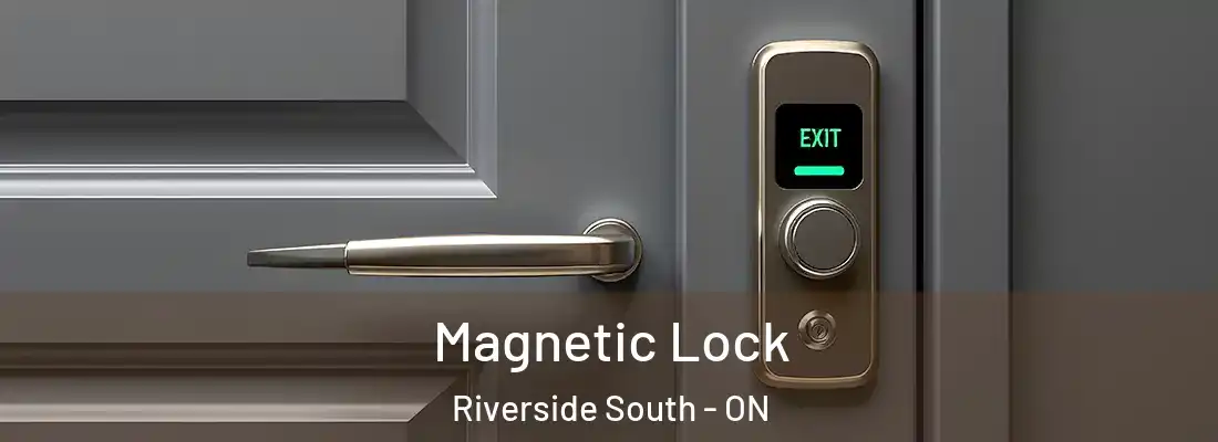  Magnetic Lock Riverside South - ON