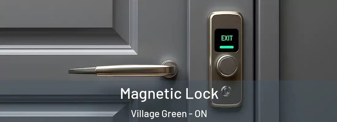  Magnetic Lock Village Green - ON
