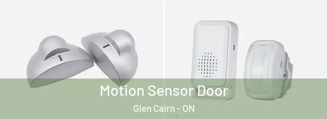  Motion Sensor Door Glen Cairn - ON