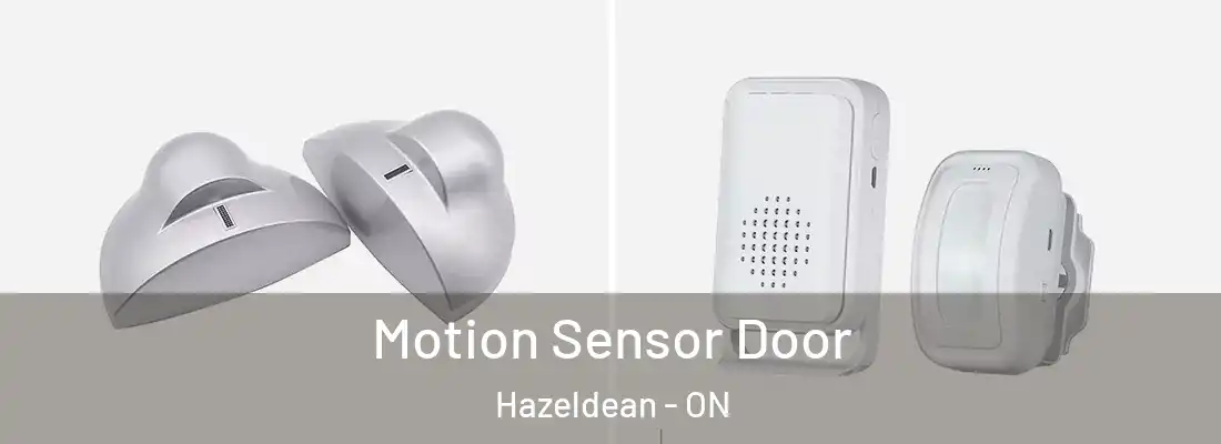  Motion Sensor Door Hazeldean - ON