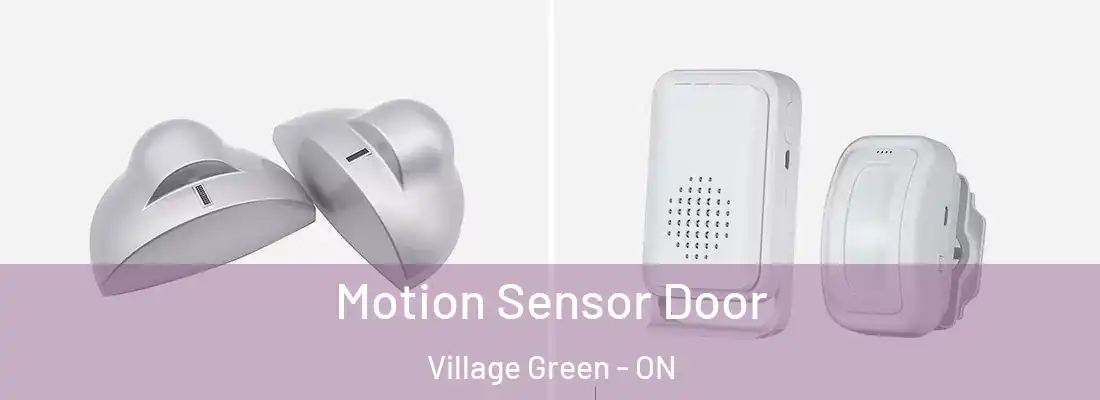  Motion Sensor Door Village Green - ON