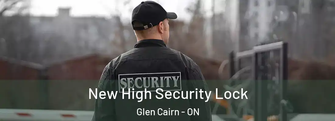  New High Security Lock Glen Cairn - ON