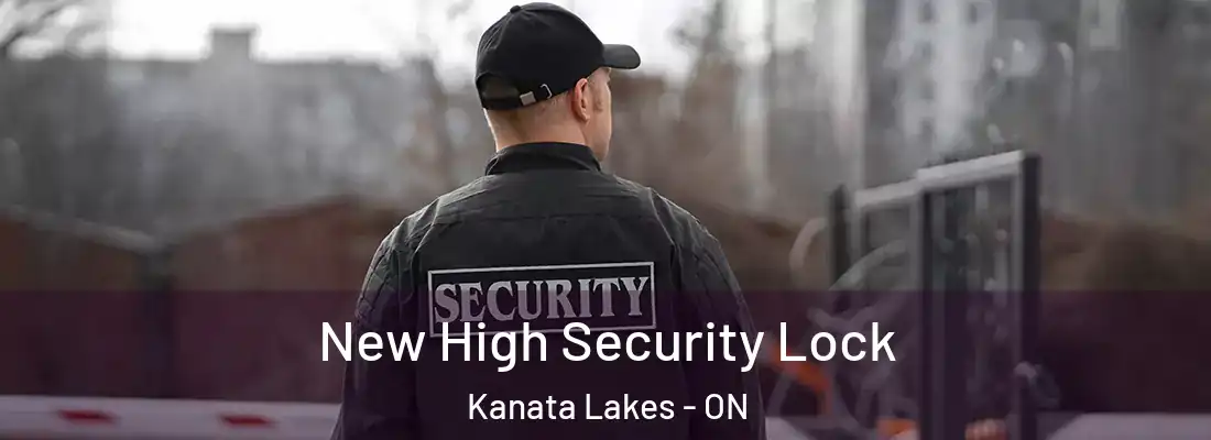  New High Security Lock Kanata Lakes - ON