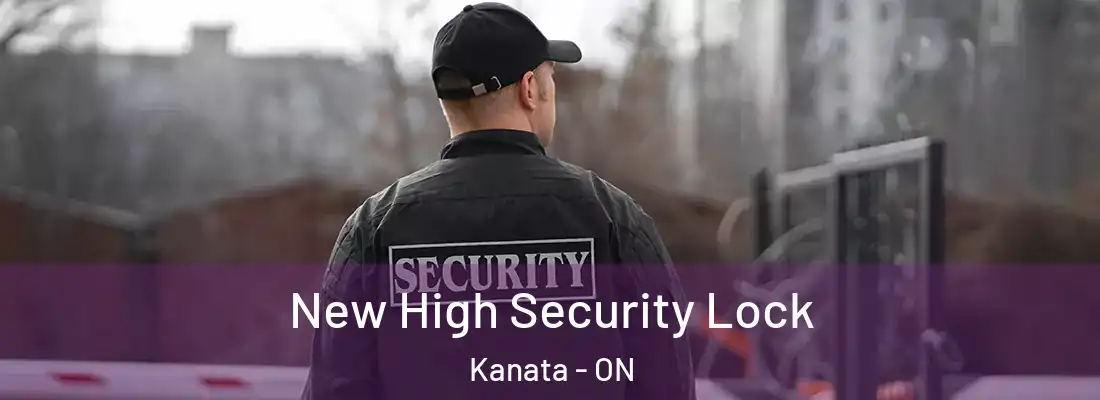  New High Security Lock Kanata - ON