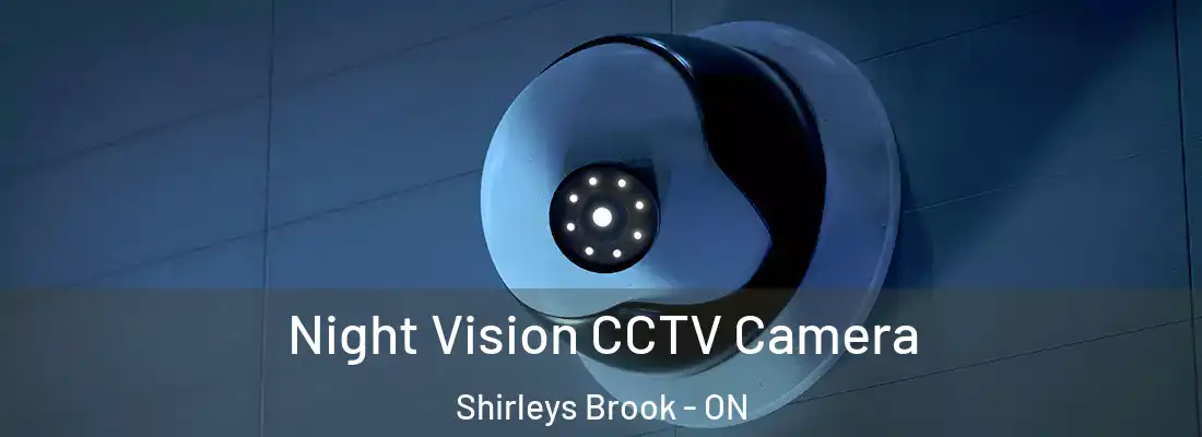  Night Vision CCTV Camera Shirleys Brook - ON
