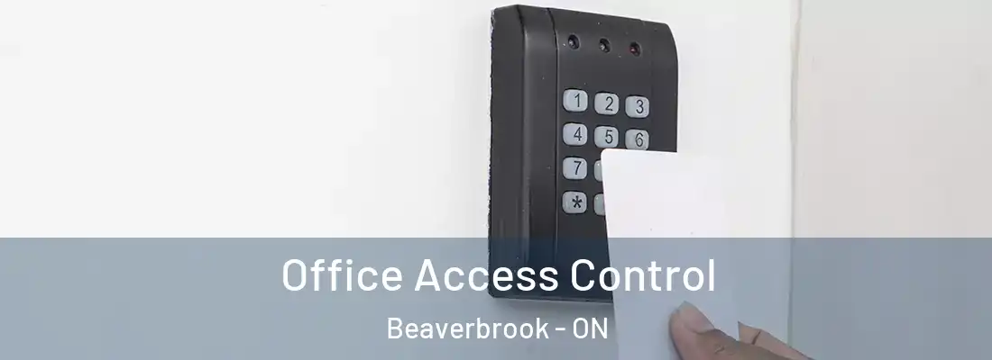  Office Access Control Beaverbrook - ON