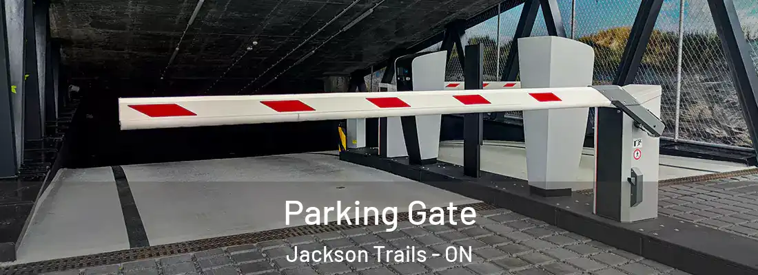 Parking Gate Jackson Trails - ON
