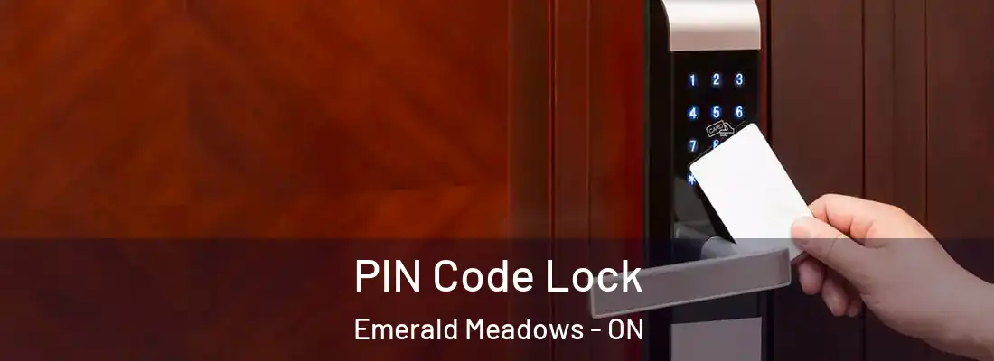  PIN Code Lock Emerald Meadows - ON