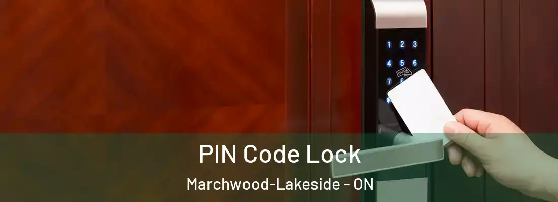  PIN Code Lock Marchwood-Lakeside - ON
