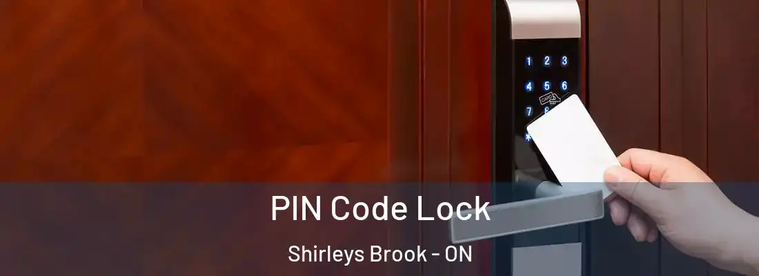  PIN Code Lock Shirleys Brook - ON