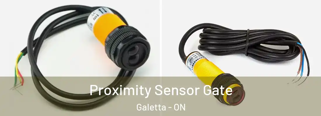  Proximity Sensor Gate Galetta - ON