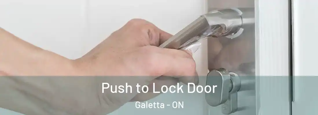  Push to Lock Door Galetta - ON