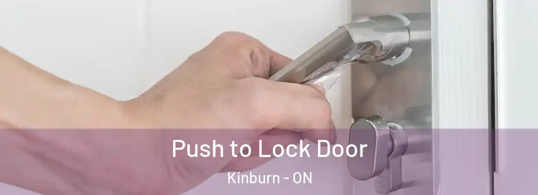  Push to Lock Door Kinburn - ON