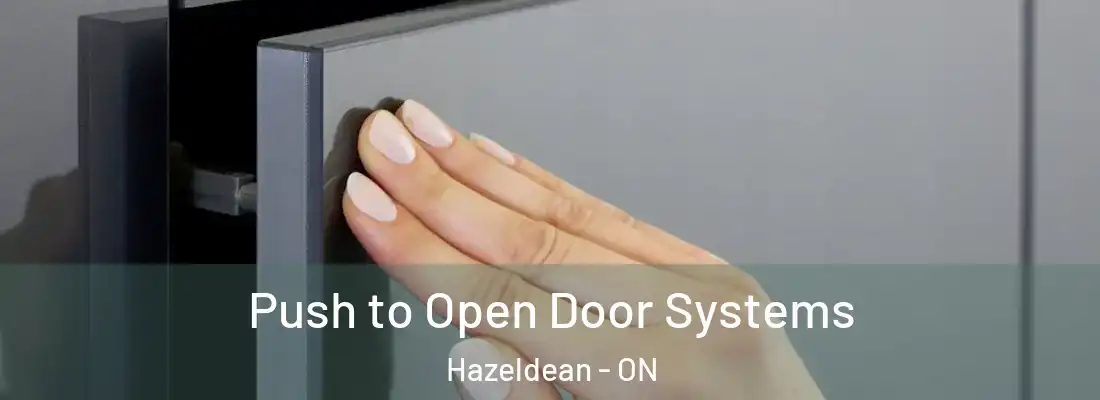  Push to Open Door Systems Hazeldean - ON
