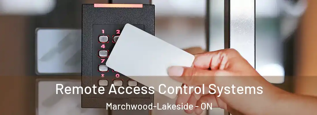  Remote Access Control Systems Marchwood-Lakeside - ON