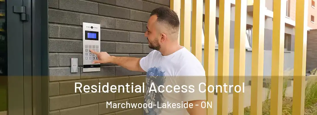  Residential Access Control Marchwood-Lakeside - ON