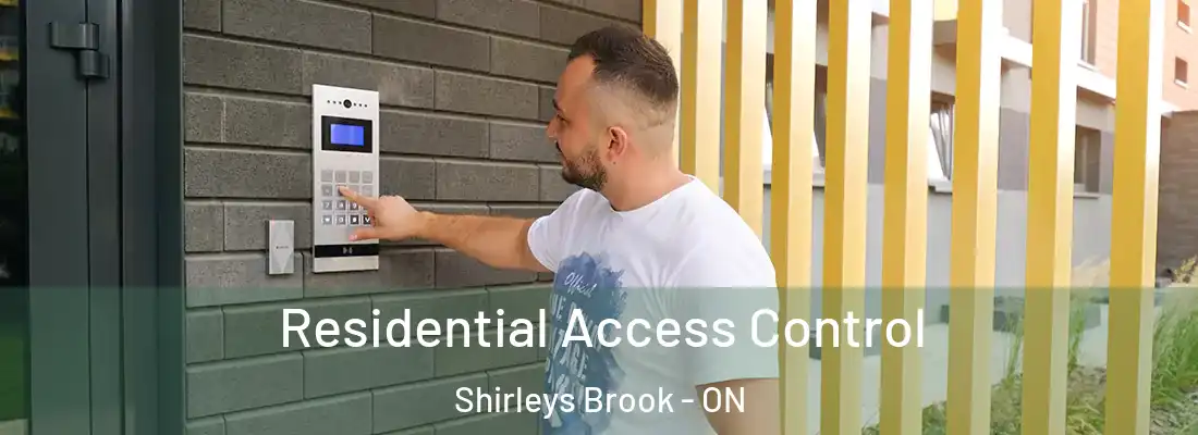  Residential Access Control Shirleys Brook - ON