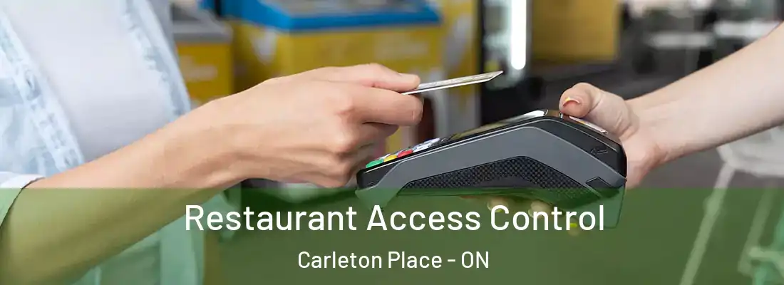  Restaurant Access Control Carleton Place - ON