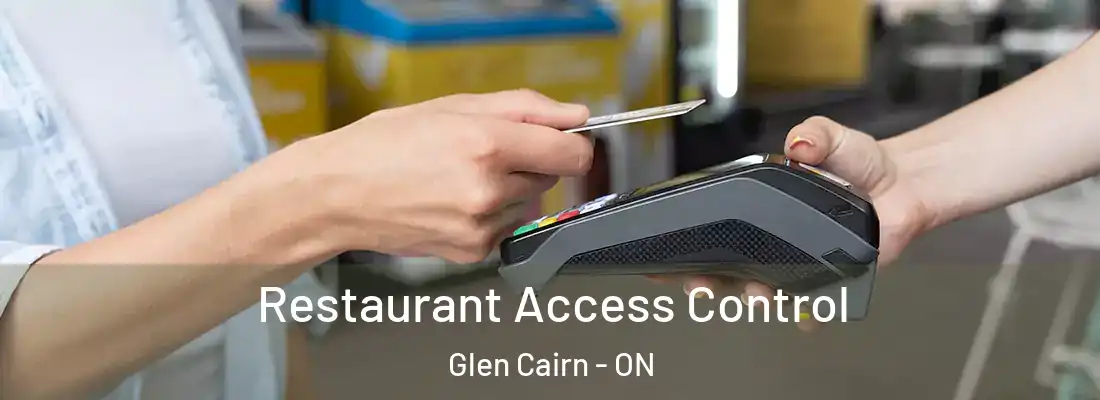  Restaurant Access Control Glen Cairn - ON