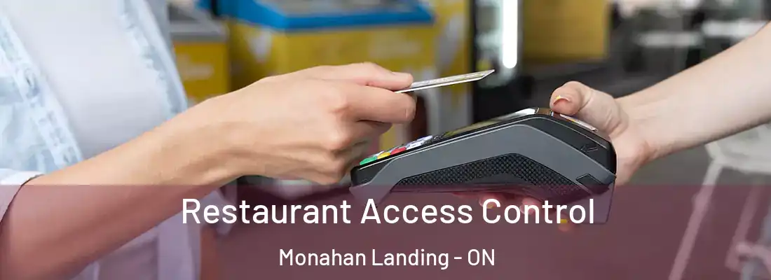  Restaurant Access Control Monahan Landing - ON