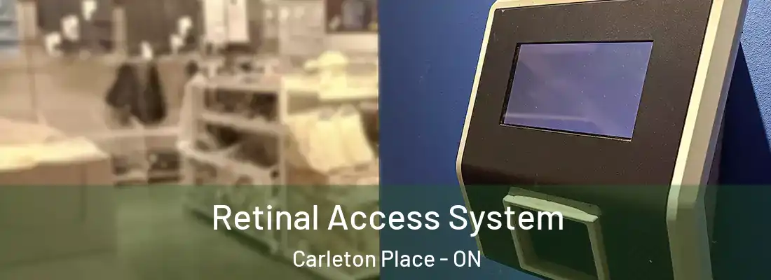  Retinal Access System Carleton Place - ON