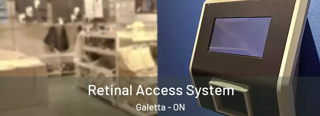  Retinal Access System Galetta - ON