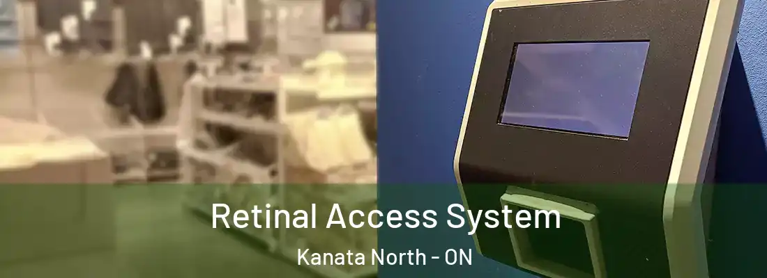  Retinal Access System Kanata North - ON