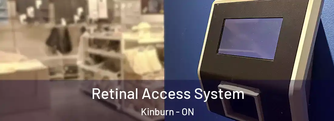  Retinal Access System Kinburn - ON
