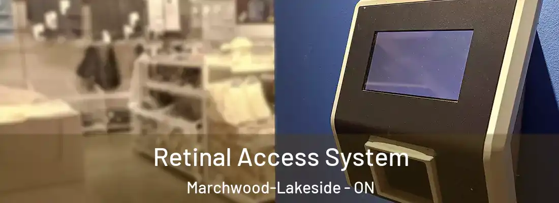  Retinal Access System Marchwood-Lakeside - ON