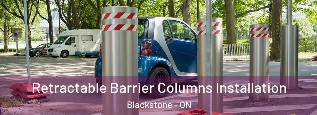  Retractable Barrier Columns Installation Blackstone - ON
