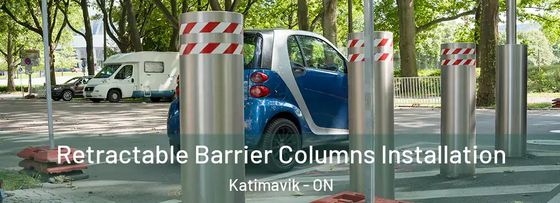  Retractable Barrier Columns Installation Katimavik - ON