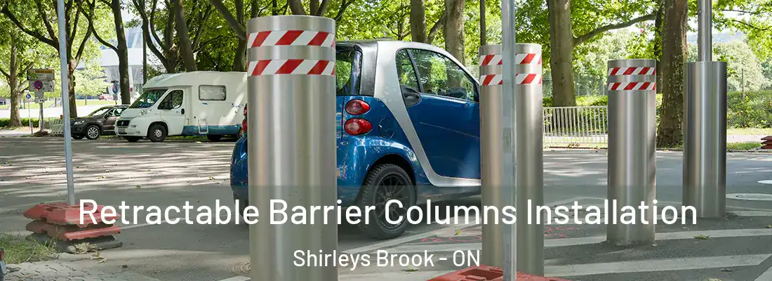  Retractable Barrier Columns Installation Shirleys Brook - ON