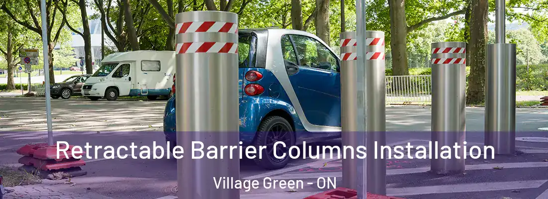  Retractable Barrier Columns Installation Village Green - ON