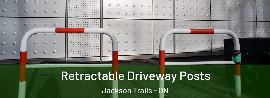  Retractable Driveway Posts Jackson Trails - ON