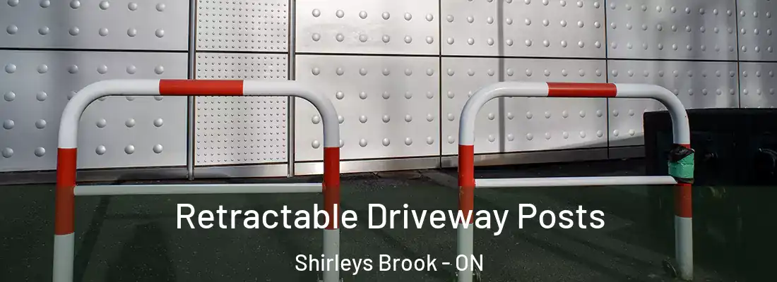  Retractable Driveway Posts Shirleys Brook - ON