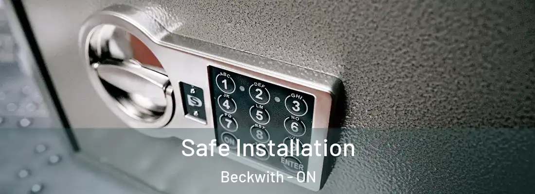  Safe Installation Beckwith - ON