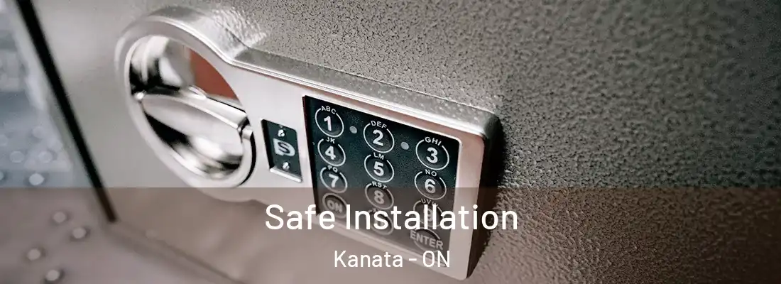  Safe Installation Kanata - ON