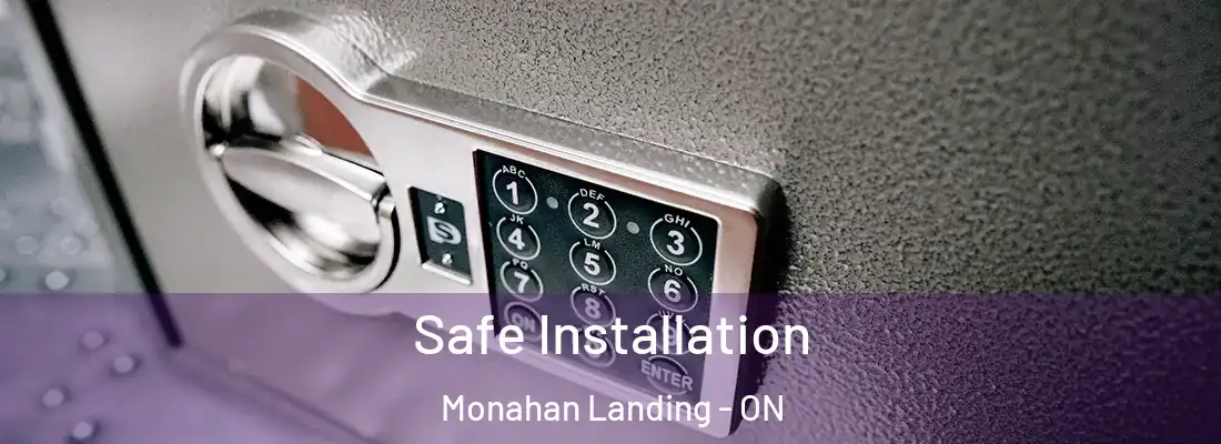  Safe Installation Monahan Landing - ON
