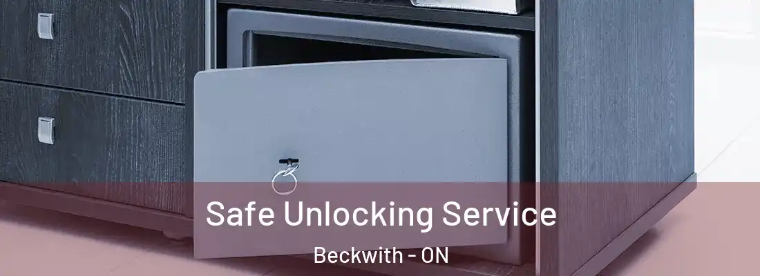  Safe Unlocking Service Beckwith - ON