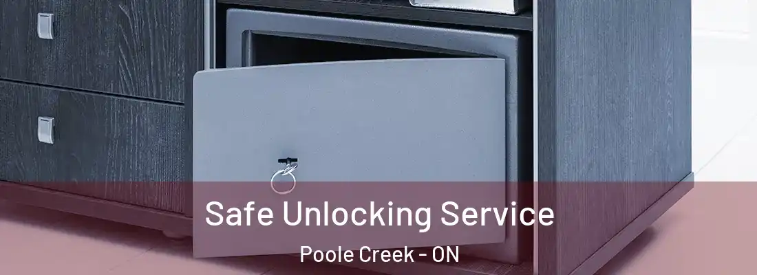  Safe Unlocking Service Poole Creek - ON