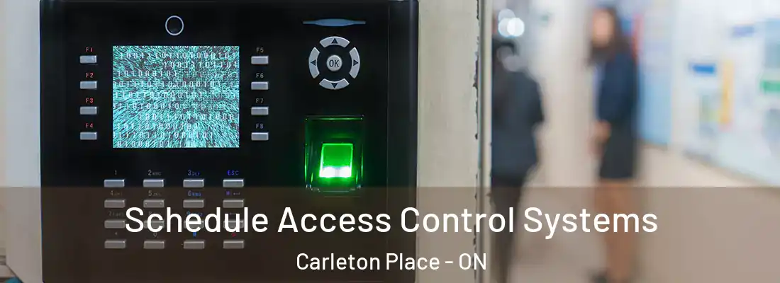  Schedule Access Control Systems Carleton Place - ON