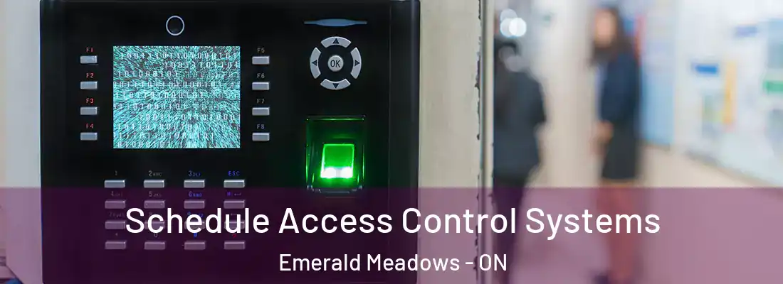  Schedule Access Control Systems Emerald Meadows - ON