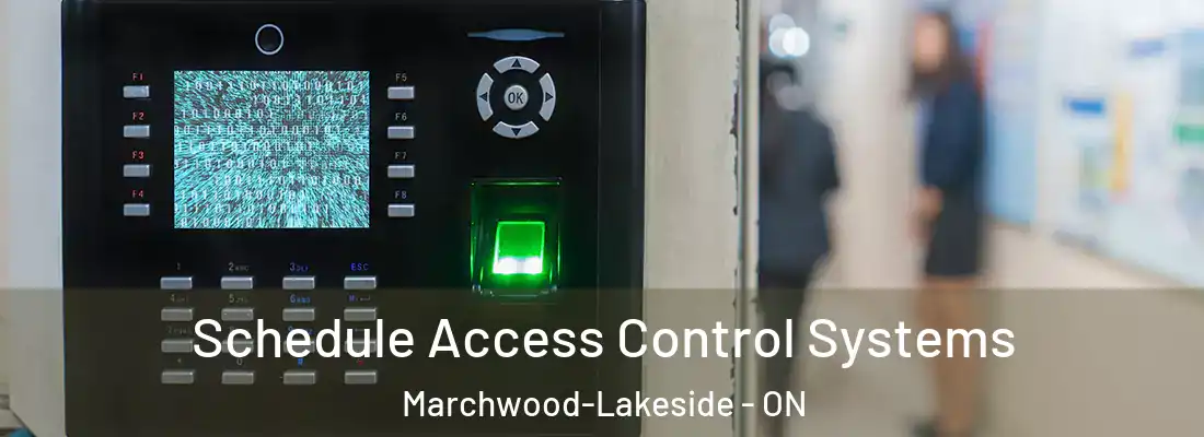 Schedule Access Control Systems Marchwood-Lakeside - ON