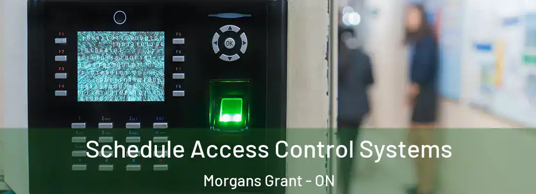  Schedule Access Control Systems Morgans Grant - ON
