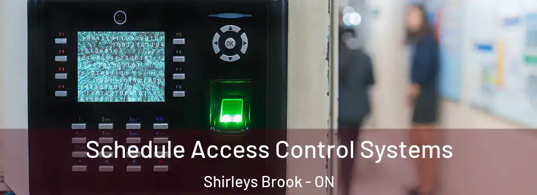  Schedule Access Control Systems Shirleys Brook - ON