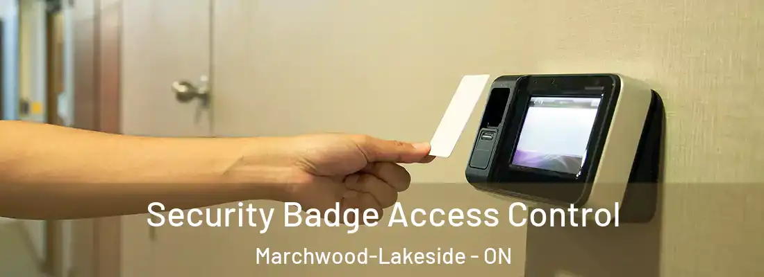  Security Badge Access Control Marchwood-Lakeside - ON
