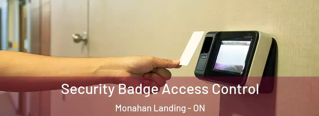  Security Badge Access Control Monahan Landing - ON