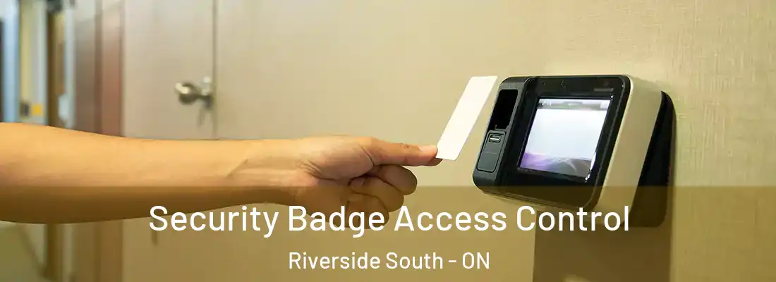  Security Badge Access Control Riverside South - ON